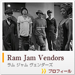 Ram Jam Vendors ラム ジャム ヴェンダーズ